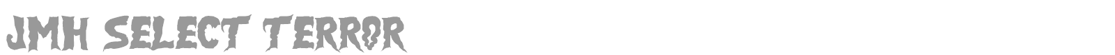JMH Select Terror font preview